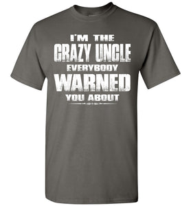 Crazy Uncle T Shirt | Funny Uncle Shirts | Funny Uncle Gifts charcoal