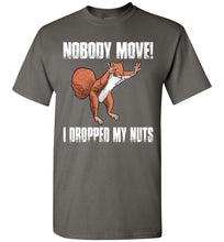 Load image into Gallery viewer, Nobody Move I Dropped My Nuts Funny Squirrel T Shirt charcoal