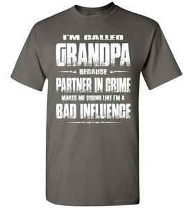 Partner In Crime Bad Influence Funny Grandpa Shirts charcoal