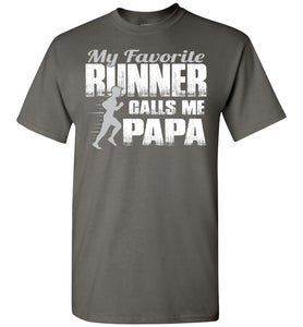 My Favorite Runner Calls Me Papa Track Papa Shirt charcoal