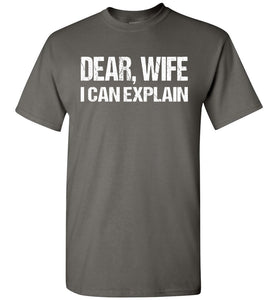 Dear Wife I Can Explain Funny Husband Shirt charcoal