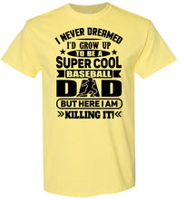 Load image into Gallery viewer, Super Cool Baseball Dad T-Shirt yelow