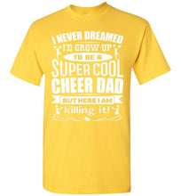 Load image into Gallery viewer, Super Cool Cheer Dad T Shirt yellow