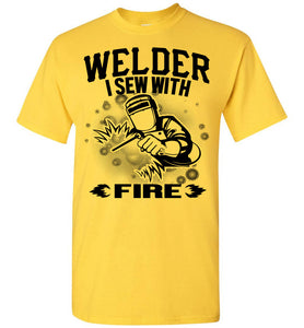 I Sew With Fire Welder T Shirts yellow