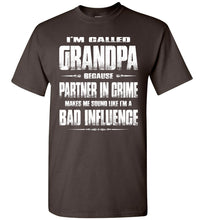 Load image into Gallery viewer, Partner In Crime Bad Influence Funny Grandpa Shirts  brown