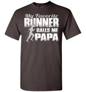 My Favorite Runner Calls Me Papa Track Papa Shirt brown