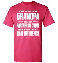 Load image into Gallery viewer, Partner In Crime Bad Influence Funny Grandpa Shirts pink