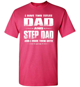 Step Dad Shirts, Step Dad T Shirts, Step Dad Gifts