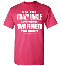 Load image into Gallery viewer, Crazy Uncle T Shirt | Funny Uncle Shirts | Funny Uncle Gifts pink