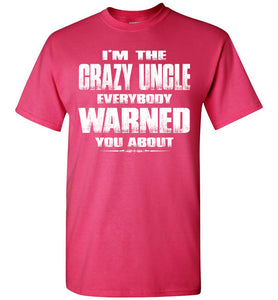 Crazy Uncle T Shirt | Funny Uncle Shirts | Funny Uncle Gifts pink