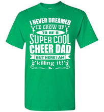 Load image into Gallery viewer, Super Cool Cheer Dad T Shirt green