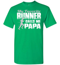 Load image into Gallery viewer, My Favorite Runner Calls Me Papa Track Papa Shirt green