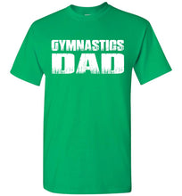 Load image into Gallery viewer, Gymnastics Dad Shirt | Gymnastics Dad T Shirt green