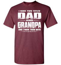 Load image into Gallery viewer, Dad Grandpa Rock Them Both Grandpa Dad T Shirt maroon