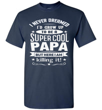 Load image into Gallery viewer, Super Cool Papa | Funny Papa Shirts | That&#39;s A Cool Tee navy