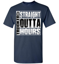 Load image into Gallery viewer, Straight Outta Hours Funny Trucker T Shirt