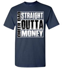 Load image into Gallery viewer, Straight Outta Money Funny Cheer Dad Shirts navy
