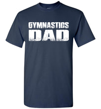 Load image into Gallery viewer, Gymnastics Dad Shirt | Gymnastics Dad T Shirt navy