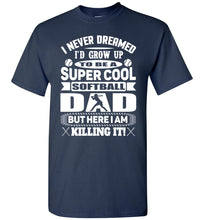 Load image into Gallery viewer, Super Cool Softball Dad Shirts white design navy