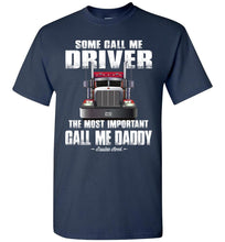 Load image into Gallery viewer, Some Call Me Driver Daddy Trucker Dad Shirt navy
