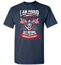 Load image into Gallery viewer, I Am Proud Of Many Things But Nothing Beats Being An American Patriot Proud American T-Shirt navy