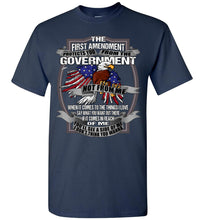 Load image into Gallery viewer, The First Amendment Protects You From The Government Not From Me 1st Amendment T Shirt navy