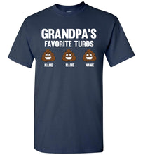 Load image into Gallery viewer, Grandpa&#39;s Favorite Turds Funny Grandpa Shirts navy