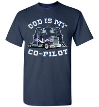 Load image into Gallery viewer, God Is My Co-Pilot Christian Trucker T Shirts navy