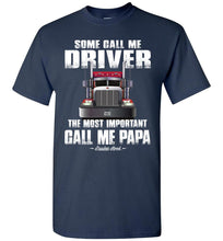 Load image into Gallery viewer, Some Call Me Driver Trucker Papa Shirt navy