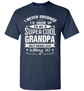 Super Cool Grandpa Funny Grandpa Shirts navy