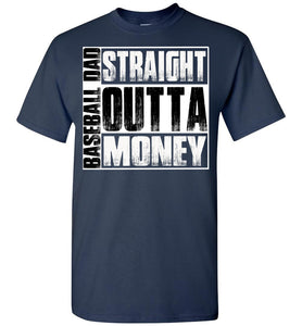Baseball Dad Straight Outta Money Funny Baseball Dad Shirts navy
