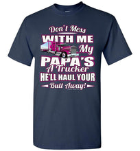 Load image into Gallery viewer, Don&#39;t Mess With Me My Papa&#39;s A Trucker Kid&#39;s Trucker Tee Pink Design youth navy