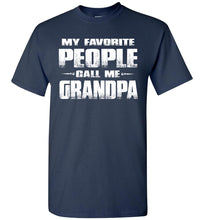 Load image into Gallery viewer, My Favorite People Call Me Grandpa T Shirts navy