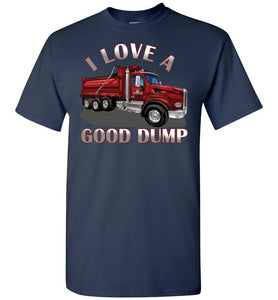 I Love A Good Dump Truck T Shirt navy