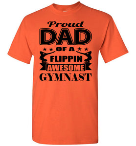 Proud Dad Of A Flippin Awesome Gymnast Gymnastics Dad Shirt orange