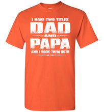 Load image into Gallery viewer, Dad Papa Rock Them Both Papa T Shirts orange