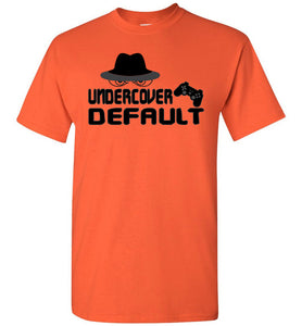 Undercover Default Funny Gamer T Shirts orange