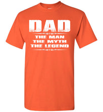 Load image into Gallery viewer, Dad The Man The Myth The Legend Tshirt