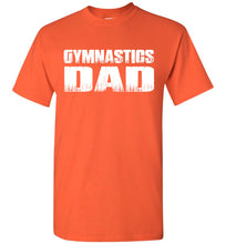 Load image into Gallery viewer, Gymnastics Dad Shirt | Gymnastics Dad T Shirt orange