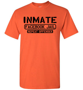 Inmate Facebook Jail Repeat Offender Facebook Jail T Shirt orange