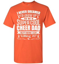 Load image into Gallery viewer, Super Cool Cheer Dad T Shirt orange