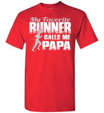 Load image into Gallery viewer, My Favorite Runner Calls Me Papa Track Papa Shirt red