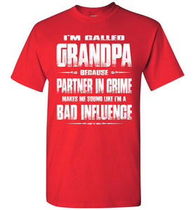 Partner In Crime Bad Influence Funny Grandpa Shirts red
