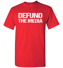 Load image into Gallery viewer, Defund The Media Funny Political Shirts red