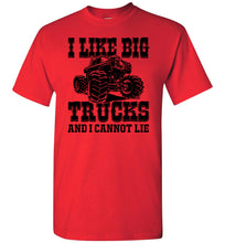 Load image into Gallery viewer, Monster Truck Shirt, I Like Big Trucks And I Cannot Lie, Monster Truck Gifts