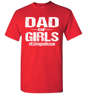 Dad Of Girls T Shirt | Funny Dad Shirts red