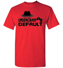 Load image into Gallery viewer, Undercover Default Funny Gamer T Shirts red