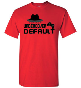 Undercover Default Funny Gamer T Shirts red