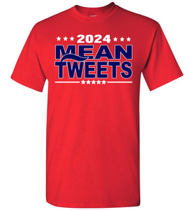 Mean Tweets 2024 Donald Trump Shirts