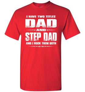 Dad And Step Dad And I Rock Them Both Step Dad T Shirts Gildan red